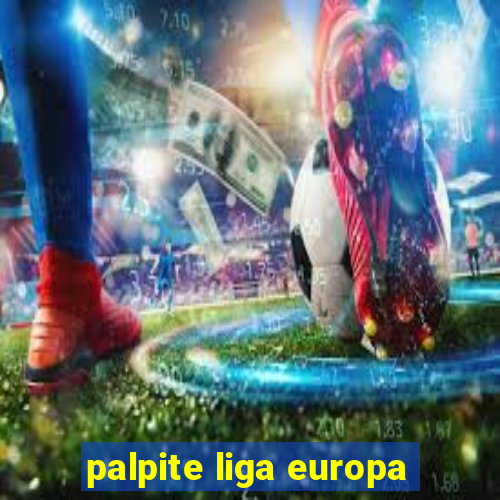 palpite liga europa